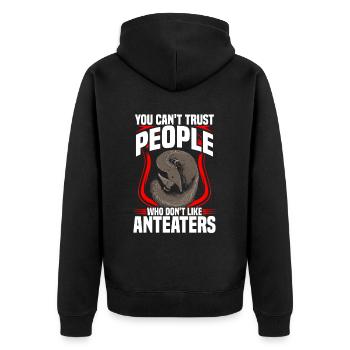 Ameisenbär nicht vertrauen Ameisenfresser - Unisex Premium Bio Zip Hoodie - Schwarz - Hinten - Nico (187cm)