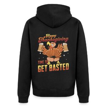 Happy Thanksgiving - Time To Get Basted Turkey Day - Unisex Premium Organic Zip Hoodie - black - Back - Nico (187cm)