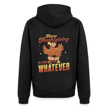 Happy Thanksgiving Or Turkey Day Or Whatever - Unisex Premium Bio Zip Hoodie - Schwarz - Hinten - Nico (187cm)