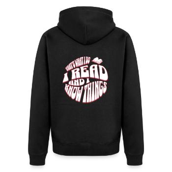 That's What I Do I Read & I Know Things für Lehrer - Unisex Premium Bio Zip Hoodie - Schwarz - Hinten - Nico (187cm)