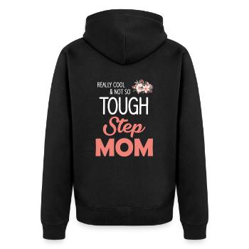 Really Not So Cool Tough Stepmom - Unisex Premium Organic Zip Hoodie - black - Back - Nico (187cm)