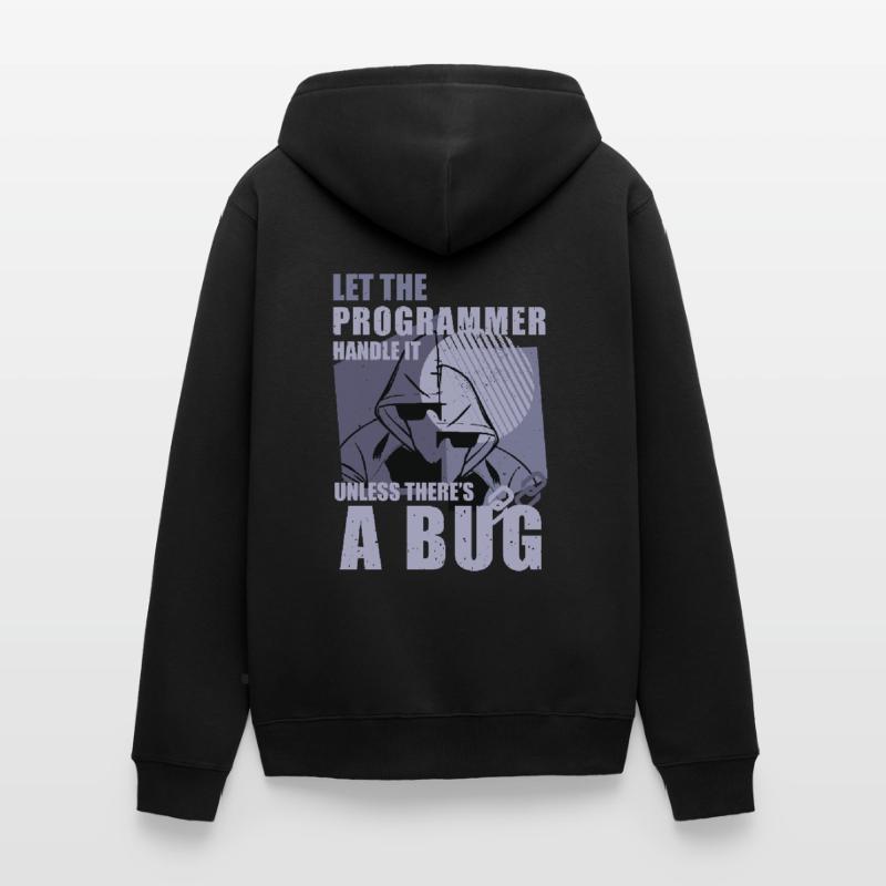 Programming Bugs Funny Quotes Computer Nerd Coding Unisex Premium Bio Zip Hoodie