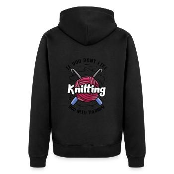 If you dont like Knitting - Unisex Premium Bio Zip Hoodie - Schwarz - Hinten - Nico (187cm)