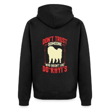Do Khyi nicht vertrauen Tibetanische Dogge - Unisex Premium Bio Zip Hoodie - Schwarz - Hinten - Nico (187cm)