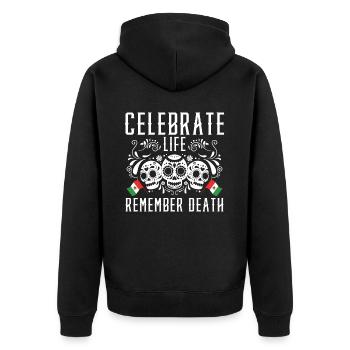 Celebrate Life Remember Death Dia De Muertos - Unisex Premium Bio Zip Hoodie - Schwarz - Hinten - Nico (187cm)