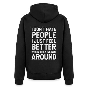 I don't hate people I just feel better when they - Unisex Premium Organic Zip Hoodie - black - Back - Nico (187cm)