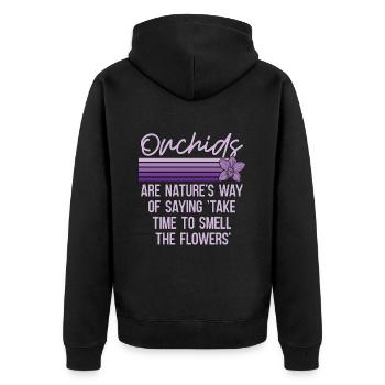 Les orchidées sont la façon dont la nature dit l’horticulture - Veste à capuche bio Premium Unisexe - noir - Dos - Nico (187cm)