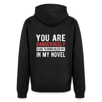 Du Bist Gefährlich Nahe Daran, In Meinem Roman - Unisex Premium Bio Zip Hoodie - Schwarz - Hinten - Nico (187cm)