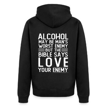 Alcohol love your enemy - Unisex Premium Organic Zip Hoodie - black - Back - Nico (187cm)