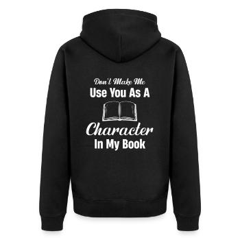 Zwingen Sie Mich Nicht, Sie Als Figur In Meinem - Unisex Premium Bio Zip Hoodie - Schwarz - Hinten - Nico (187cm)