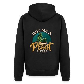 Houseplants Buy Me A Plant Please Loves Gardening - Unisex Premium Organic Zip Hoodie - black - Back - Nico (187cm)