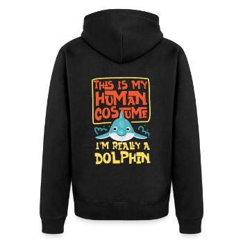 Dolphin This Is My Human Costume - Unisex Premium Organic Zip Hoodie - black - Back - Nico (187cm)