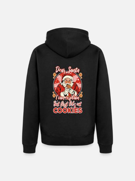 Dear santa before i explain But first lets eat a - Premium økologisk unisex-hættejakke - sort