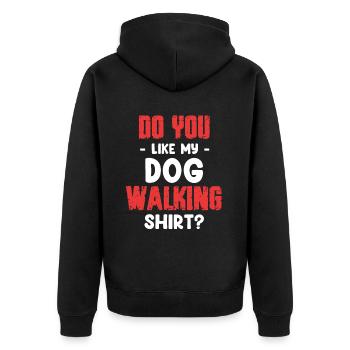 Gefällt Dir Mein Dog Walking Shirt? Hund Hund - Unisex Premium Bio Zip Hoodie - Schwarz - Hinten - Nico (187cm)