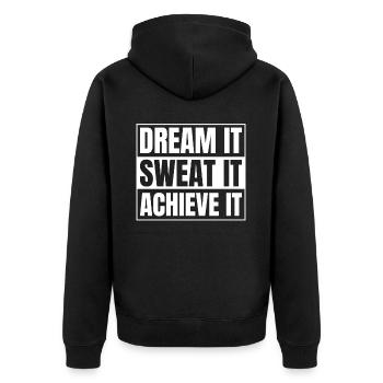 Dream It Sweat It Achieve It Positive Inspirationa - Unisex Premium Bio Zip Hoodie - Schwarz - Hinten - Nico (187cm)