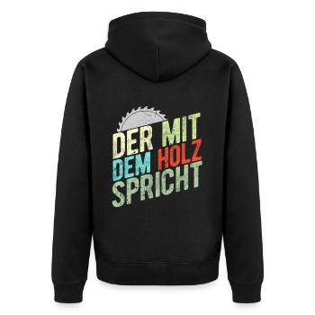 Der Mit Dem Holz Spricht Baum Wald Natur Baumfälle - Unisex Premium Bio Zip Hoodie - Schwarz - Hinten - Nico (187cm)