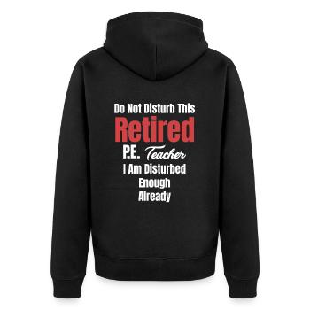 Glück Ist, Ein Pensionierter Sportlehrer Und - Unisex Premium Bio Zip Hoodie - Schwarz - Hinten - Nico (187cm)