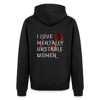 I Love Mentally Unstable Women Ironic Meme Rose - Unisex Premium Bio Zip Hoodie - Schwarz - Hinten - Nico (187cm)