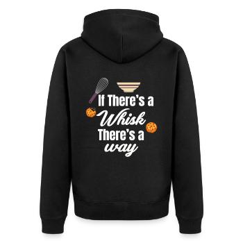 If there's a whisk, there's a - Unisex Premium Organic Zip Hoodie - black - Back - Nico (187cm)