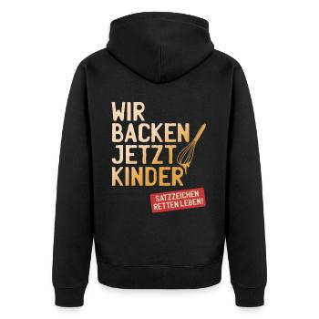 Wir Backen Jetzt Kinder Satzzeichen Retten Leben - Unisex Premium Bio Zip Hoodie - Schwarz - Hinten - Nico (187cm)