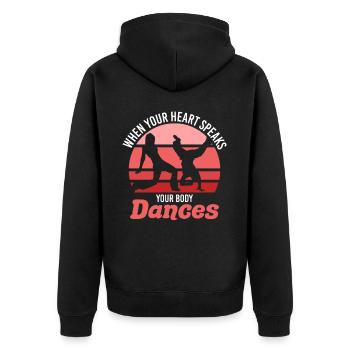 When Your Heart Speaks Your Body Dance Retro Dance - Unisex Premium Bio Zip Hoodie - Schwarz - Hinten - Nico (187cm)