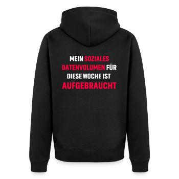 Mein soziales Datenvolumen für diese Woche ist - Unisex Premium Bio Zip Hoodie - Schwarz - Hinten - Nico (187cm)