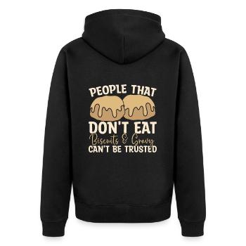 Biscuits And Gravy People That Don't Southern Food - Unisex Premium Bio Zip Hoodie - Schwarz - Hinten - Nico (187cm)