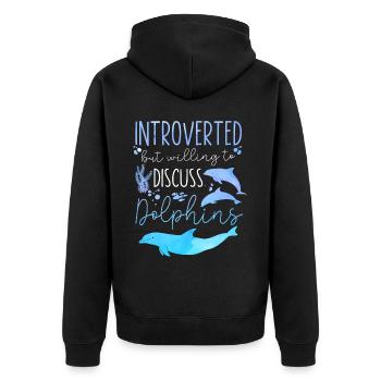Dolphin Introverted But Willing To - Unisex Premium Organic Zip Hoodie - black - Back - Nico (187cm)