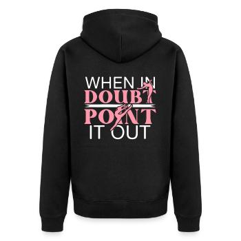 When In Doubt Point It Out Ballerina Ballet Dancin - Unisex Premium Bio Zip Hoodie - Schwarz - Hinten - Nico (187cm)