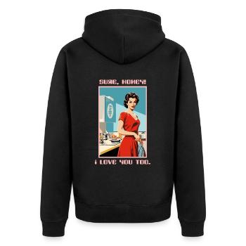 1950 Housewife Sure Dearest, I Love You Too - Unisex Premium Organic Zip Hoodie - black - Back - Nico (187cm)