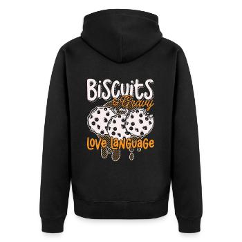 Biscuits & Gravy Is My Love Language Southern Food - Unisex Premium Organic Zip Hoodie - black - Back - Nico (187cm)