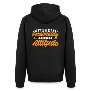 Don't Confuse My Personality With My Attitude - Unisex Premium Bio Zip Hoodie - Schwarz - Hinten - Nico (187cm)