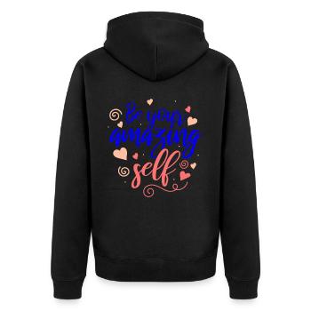 Be you! Self-confidence, positive thinking, motivation - Unisex Premium Organic Zip Hoodie - black - Back - Nico (187cm)