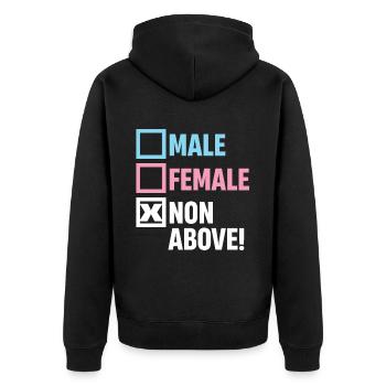 Männlich Weiblich Nicht Oben! Lustige Transgender - Unisex Premium Bio Zip Hoodie - Schwarz - Hinten - Nico (187cm)