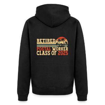 Retired Postal Worker Class Of 2025 - Unisex Premium Organic Zip Hoodie - black - Back - Nico (187cm)