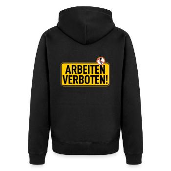 Schild: Arbeiten Verboten - Unisex Premium Bio Zip Hoodie - Schwarz - Hinten - Nico (187cm)