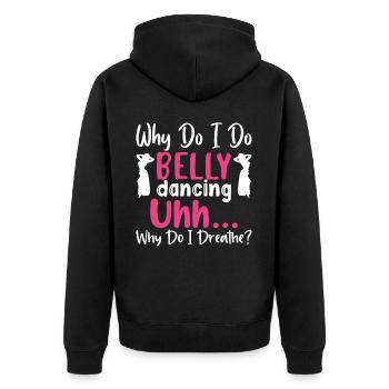 Funny Belly Dancer, Women Dancer Belly Dancing - Unisex Premium Bio Zip Hoodie - Schwarz - Hinten - Nico (187cm)