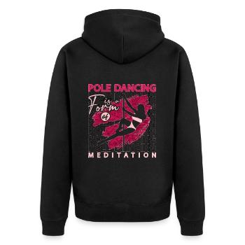 Pole Dancing Is A Form Of Meditation Pole Fitness - Unisex Premium Organic Zip Hoodie - black - Back - Nico (187cm)