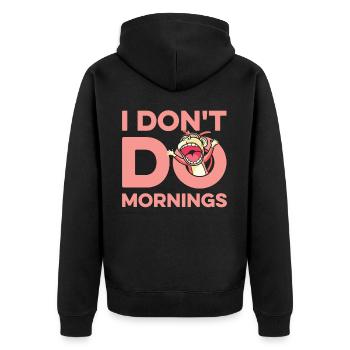 Affe Lustig I Dont Do Mornings - Unisex Premium Bio Zip Hoodie - Schwarz - Hinten - Nico (187cm)
