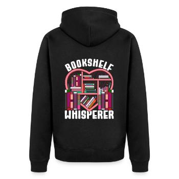 Reading Books Book Lover Bookshelf Whisperer - Unisex Premium Organic Zip Hoodie - black - Back - Nico (187cm)