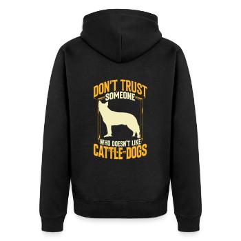 Australian Cattle Dog nicht vetrauen - Unisex Premium Bio Zip Hoodie - Schwarz - Hinten - Nico (187cm)