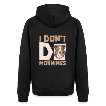 Berger Australien Drôle Je Ne Fais Pas De Matins - Veste à capuche bio Premium Unisexe - noir - Dos - Nico (187cm)