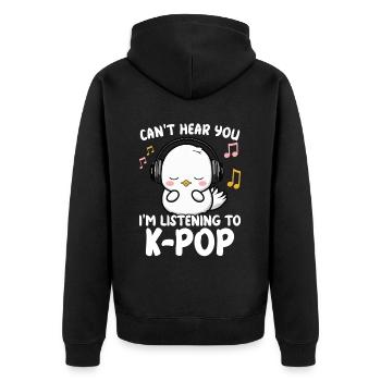 Can't Hear You I'm Listening Kpop Duck K-pop - Unisex Premium Bio Zip Hoodie - Schwarz - Hinten - Nico (187cm)