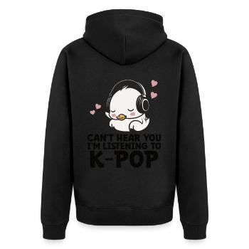 Can't Hear You I'm Listening Kpop Duck K-pop - Unisex Premium Bio Zip Hoodie - Schwarz - Hinten - Nico (187cm)