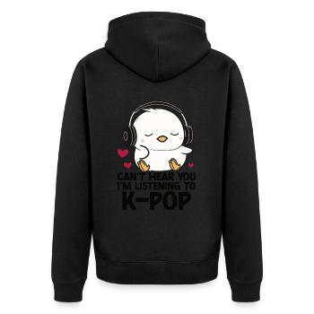 Can't Hear You I'm Listening Kpop Duck K-pop - Unisex Premium Bio Zip Hoodie - Schwarz - Hinten - Nico (187cm)