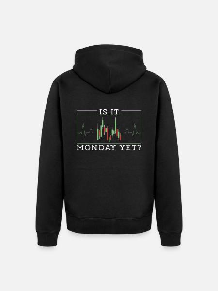 Is it Monday Yet - Unisex Premium Organic Zip Hoodie - black