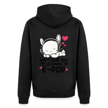 Can't Hear You I'm Listening Kpop Rabbit K-pop - Unisex Premium Bio Zip Hoodie - Schwarz - Hinten - Nico (187cm)