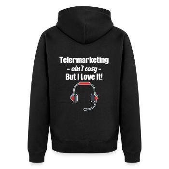 Telemarketing isn't easy. But I love - Unisex Premium Organic Zip Hoodie - black - Back - Nico (187cm)