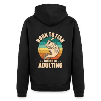 Born to Fish Forced to Adulting Retro Fishing Fish - Unisex Premium Bio Zip Hoodie - Schwarz - Hinten - Nico (187cm)