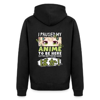 I Paused My Anime To Be Here BAKA! Kawaii Otaku - Unisex Premium Bio Zip Hoodie - Schwarz - Hinten - Nico (187cm)